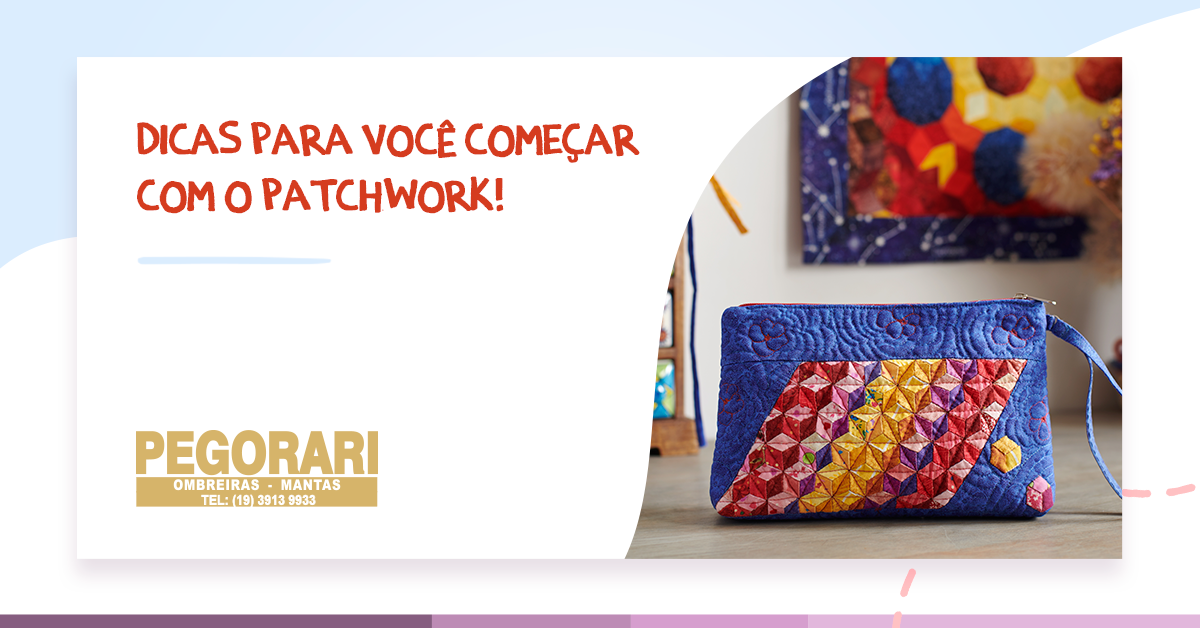 You are currently viewing Dicas para quem está iniciando o patchwork.​