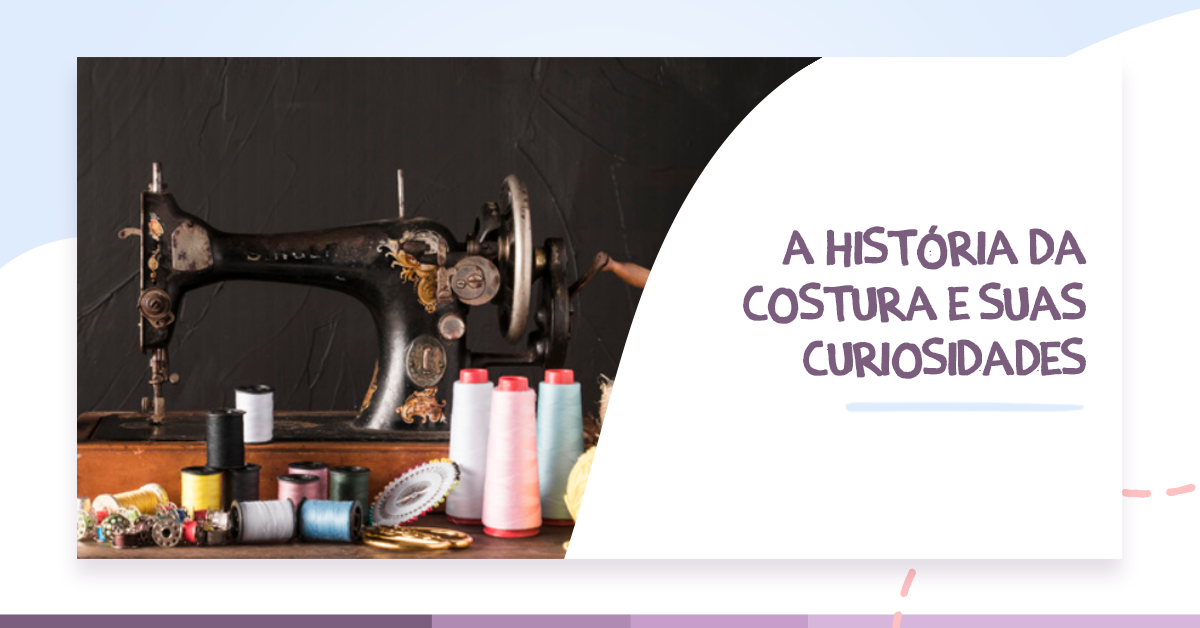 Leia mais sobre o artigo As roupas fazem parte da história da humanidade, e isso propiciou a profissão milenar da costura.