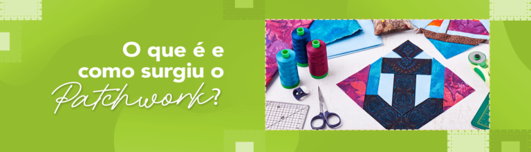 Voce-sabe-o-que-e-patchwork