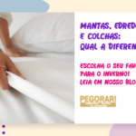 Mantas, edredons e colchas: Qual a diferença?