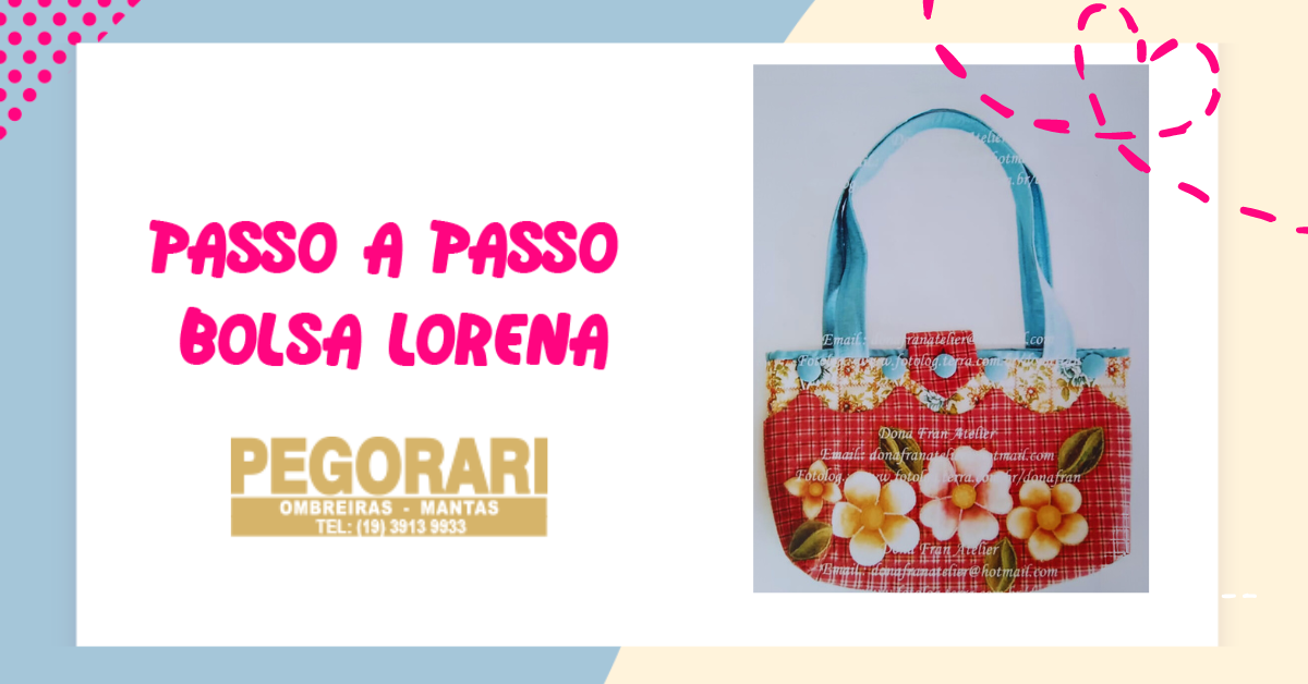 Passo a Passo – Bolsa Lorena