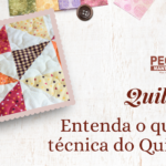 Quilting saiba sobre a técnica