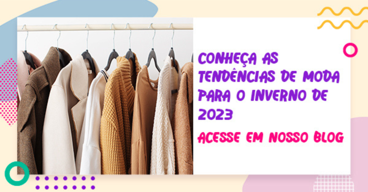 Leia mais sobre o artigo Tendências para o inverno 2023