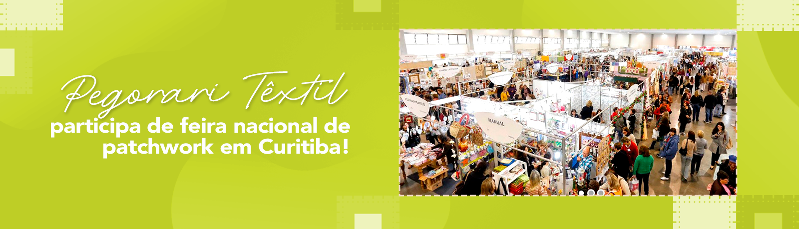 You are currently viewing Pegorari Têxtil participa de feira nacional de patchwork em Curitiba!
